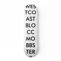 WESTCOAST BLOCC BBSTERZ...SKATEBOARD/B