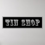 Western Tin Shop Sign Posters