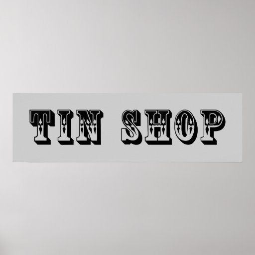 Western Tin Shop Sign Posters