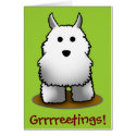 Westie Grrrreetings! cards by AnAdGuy Westie Grrrreetings! cards