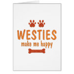 Westies Make Me Happy Greeting Card