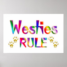 Westies Rule Posters