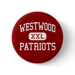 Westwood - Patriots - High - Ishpeming Michigan Pinback Buttons