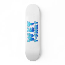 Wet T-Shirt Flirting Summer Fun Pickup Line Skateboard Deck
