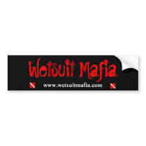 Wetsuit Mafia Bumper Sticker bumper stickers by wetsuitmafia Wetsuit Mafia Bumper Sticker bumper stickers
