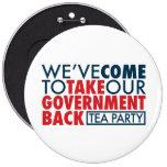 We've Come To Take Our Government Back Button