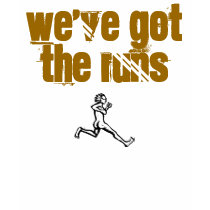 We've got the runs t-shirts