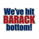 We've hit BARACK bottom! t-shirts
