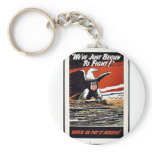 We've Just Begun To Fight! Keychain