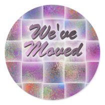 We've Moved stickers by JustParties We've Moved stickers