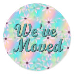 We've Moved Round Sticker