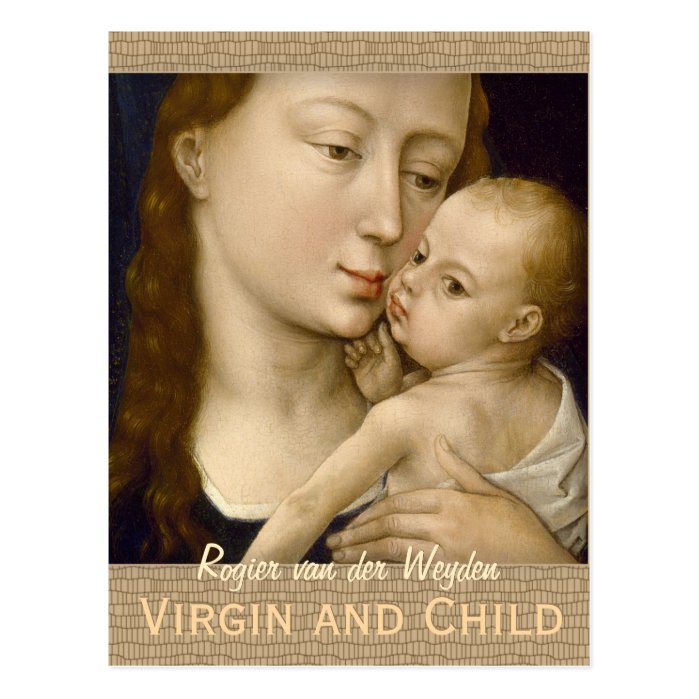Weyden Virgin and Child CC0668 Postcard