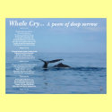 Whale cry...A poem of deep sorrow posters