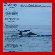 Whale cry..., A poem of deep sorrow... posters