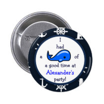 Whale Of A Good Time Nautical Theme Birthday buttons
