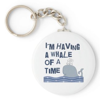 Whale of a Time Keychains