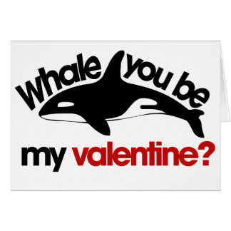 Whale you be my Valentine Cards