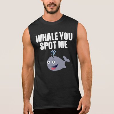 Whale You Spot Me Sleeveless Shirt