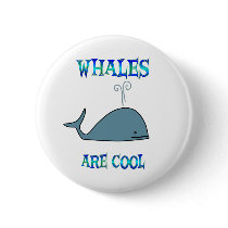 Whales are Cool Pinback Buttons