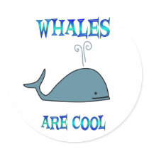 Whales are Cool Round Stickers