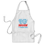Wham I Got Fatter Apron