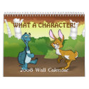 "What a Character" 2008 Wall Calendar