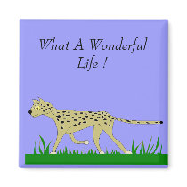 What A Wonderful Life ! magnets