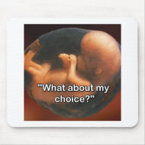 "What about my choice?" Mousepads