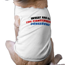 What are all the conservatives conserving pet clothing
