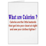 WHAT ARE CALORIES GREETING CARD