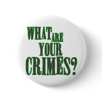 What Are Your Crimes? buttons