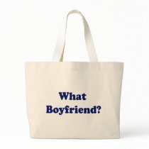 What Boyfriend? bags