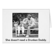 What can you really teach her when you're drunk? greeting card