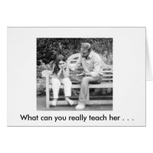 What can you really teach her when you're drunk? cards