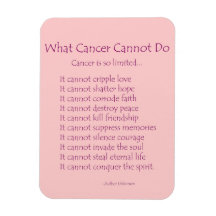 What Cancer Cannot Do Poem Magnet (Pink Text)