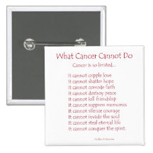 What Cancer Cannot Do Poem Pins or Buttons