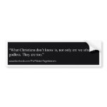 What christians don't know bumper sticker