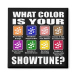 What Color/Showtune Magnet
