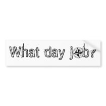 What Day Job Compass Bumper Sticker