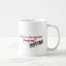 What do I like the most about Vampires? Coffee Mug