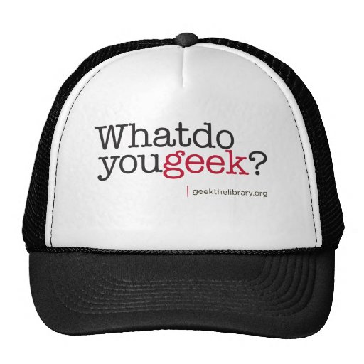 What do you geek?