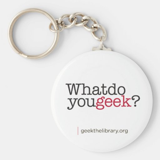 What do you geek? key chains
