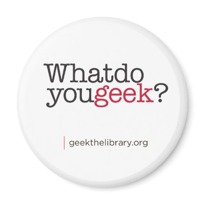 What do you geek? refrigerator magnet by geekthelibrary
