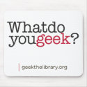 What do you geek? mousepads