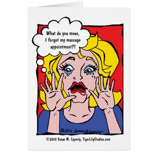 what-do-you-mean-i-forgot-my-massage-appointment-card-zazzle