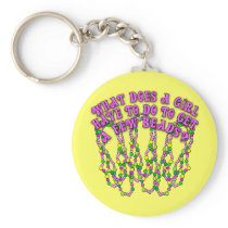 What Does a Girl Have to Do to Get a Few Beads? Key Chains