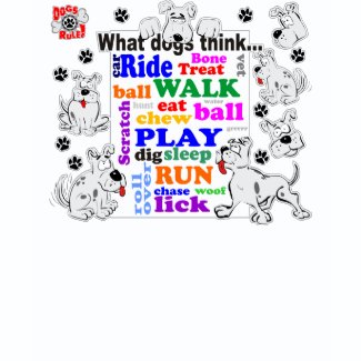 What Dogs Think shirt