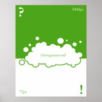 What font? 72 point Garamond posters
