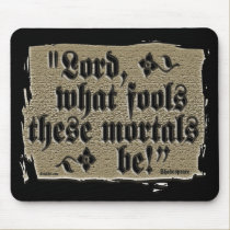 What Fools Mouse Pad mousepads