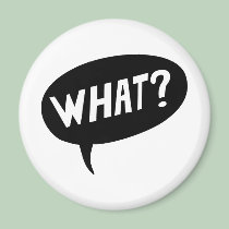 What? magnets